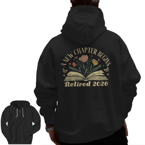 A New Chapter Begins Retired 2026 Teacher Retirement Men Zip Up Hoodie Back Print - teacherstshirts.com AU