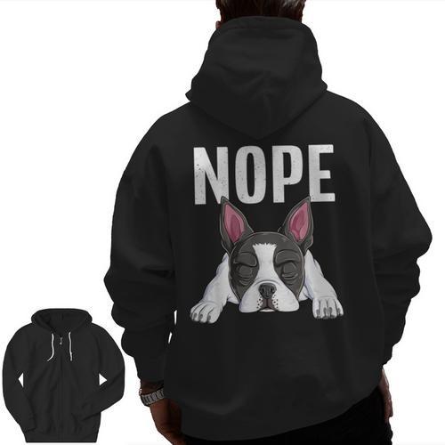 Nope Boston Terrier Puppy Dog Bostie Lover Men Women Girls Kids Men Zip Up Hoodie Back Print - Bostonterriersmerch.com
