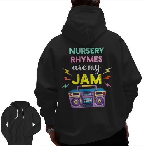 Nursery Rhymes Are My Jam 80s Retro Teachers & Students Kids Men Zip Up Hoodie Back Print - teacherstshirts.com UK