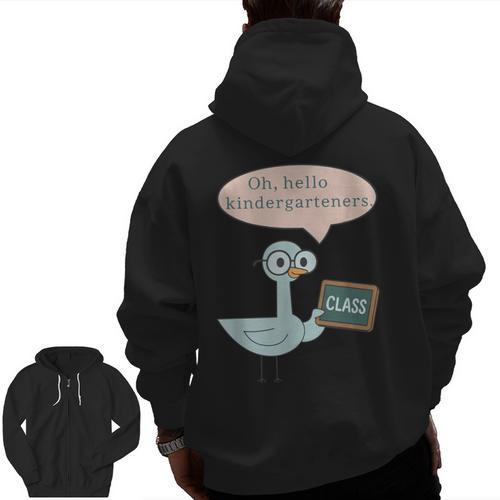 Oh Hello Kindergarteners Shirt Cute Pigeon Teacher Tee Men Zip Up Hoodie Back Print - teacherstshirts.com