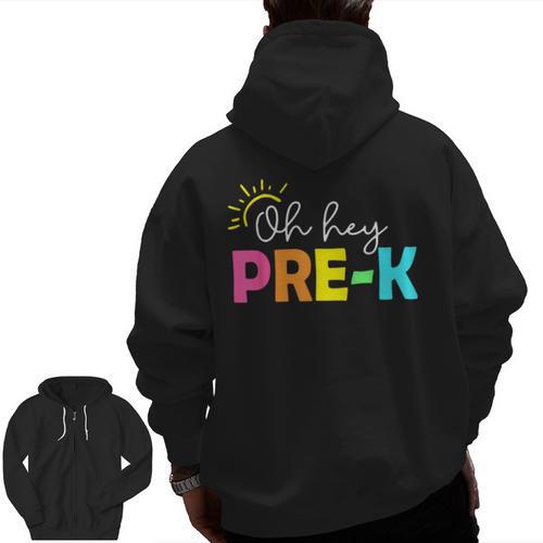 Oh Hey Pre-k Shirt Back To School Teachers Students Men Zip Up Hoodie Back Print - teacherstshirts.com UK