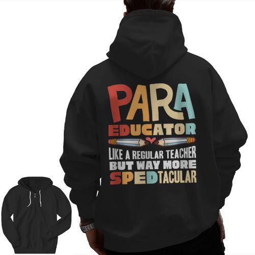 Paraeducator Paraprofessional SPED Teacher Men Zip Up Hoodie Back Print - teacherstshirts.com AU