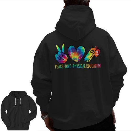 Peace Love Physical Education Tie Dye Sports PE Teacher Men Zip Up Hoodie Back Print - teacherstshirts.com CA