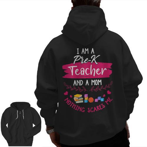 PreK Teacher Mom Shirt Preschool Teacher Mother For Women Men Zip Up Hoodie Back Print - teacherstshirts.com AU