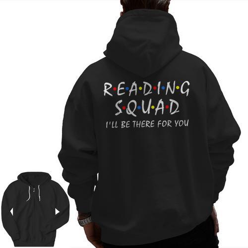 Reading Squad I'Ll Be There For You Reading Lover Teacher Men Zip Up Hoodie Back Print - teacherstshirts.com AU
