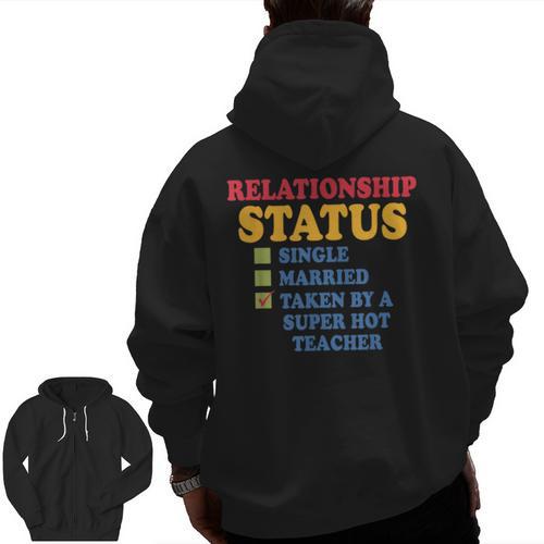 Relationship Status Single Married Hot Teacher Men Zip Up Hoodie Back Print - teacherstshirts.com DE