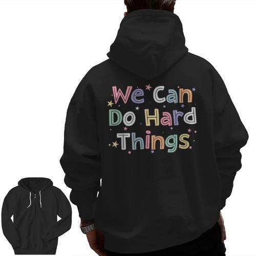 Retro We Can Do Hard-Things Teacher Back To School Men Zip Up Hoodie Back Print - teacherstshirts.com AU