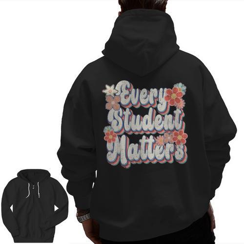 Retro Vintage Every Student Matters Teacher Paraprofessional Men Zip Up Hoodie Back Print - teacherstshirts.com UK
