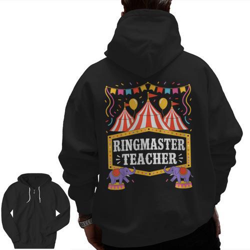 Ringmaster Teacher Circus Party Ringmaster Carnival Men Zip Up Hoodie Back Print - teacherstshirts.com AU