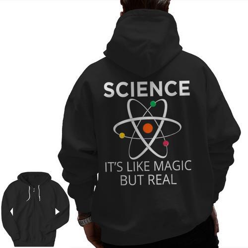 Science It's Like Magic But Real Teachers Students Scientist Men Zip Up Hoodie Back Print - teacherstshirts.com AU