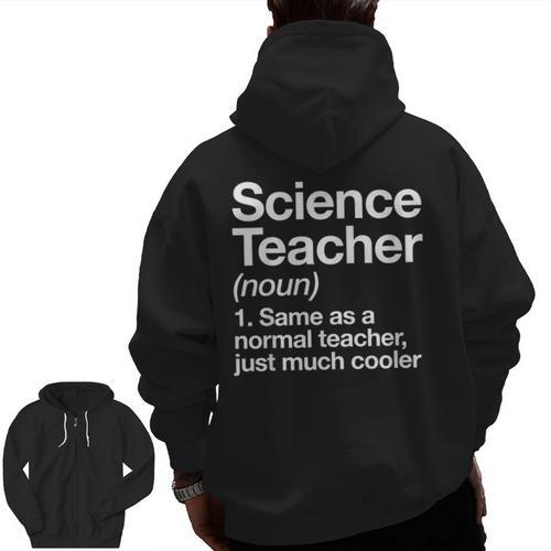 Science Teacher Definition Back To School First Day Men Zip Up Hoodie Back Print - teacherstshirts.com