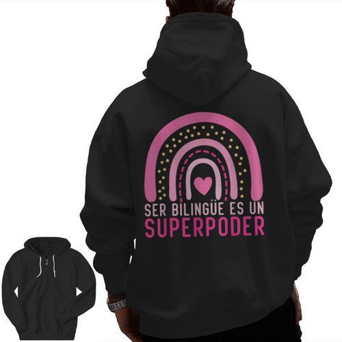 Ser Bilingue Es Un Superpoder Spanish Teacher Esl Teacher Men Zip Up Hoodie Back Print - teacherstshirts.com AU