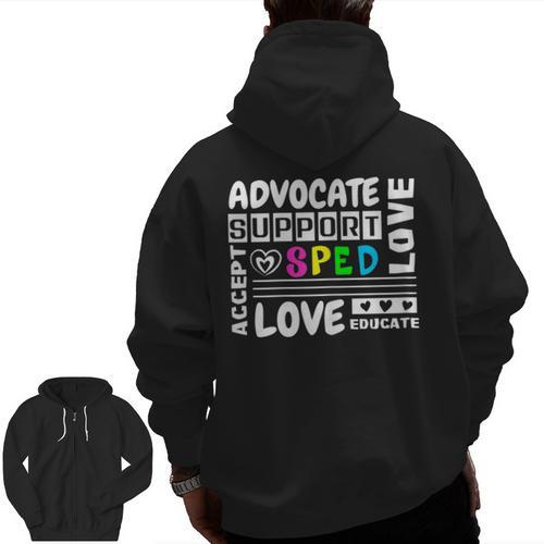 Special Education Advocate Love Support SPED Teacher Men Zip Up Hoodie Back Print - teacherstshirts.com DE