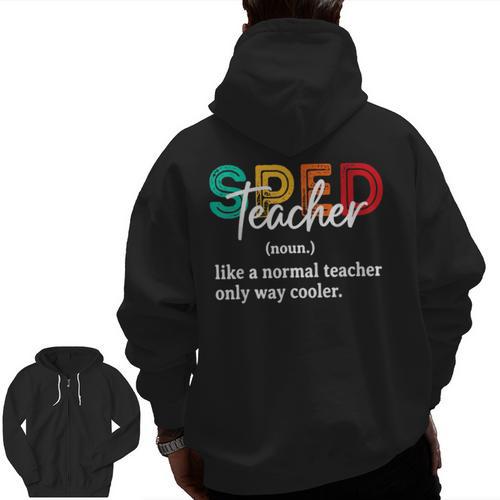 Special Education For Men Women SPED Teacher Men Zip Up Hoodie Back Print - teacherstshirts.com
