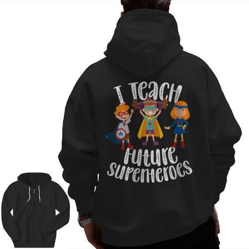 I Teach Superheroes Cute Back To School Teacher Men Zip Up Hoodie Back Print - teacherstshirts.com