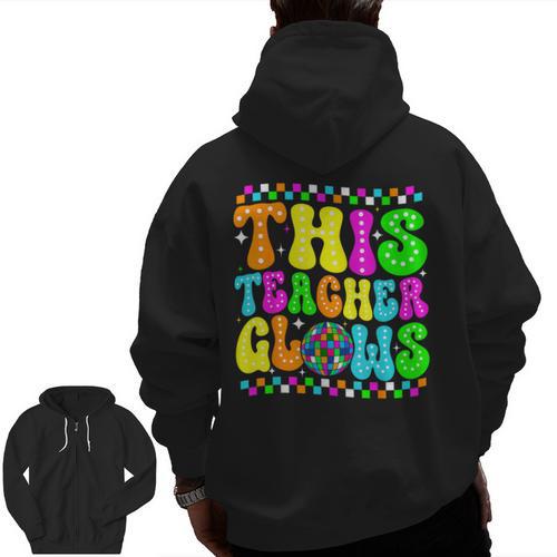 This Teacher 80s 90s Teachers's Day Glows Last Day Of School Men Zip Up Hoodie Back Print - teacherstshirts.com DE