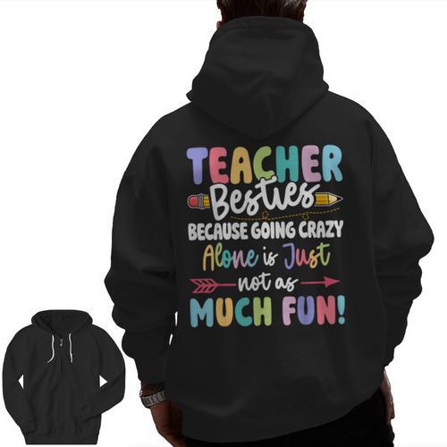 Teacher Besties Matching Teacher Besties Men Zip Up Hoodie Back Print - teacherstshirts.com AU
