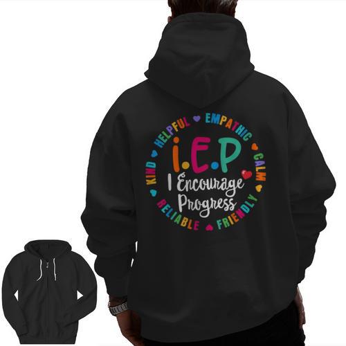 Teacher IEP IEP Encourage Progress Special Education Men Zip Up Hoodie Back Print - teacherstshirts.com UK