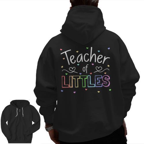 Teacher Of Littles Daycare Pre-k Kindergarten Teacher Men Zip Up Hoodie Back Print - teacherstshirts.com