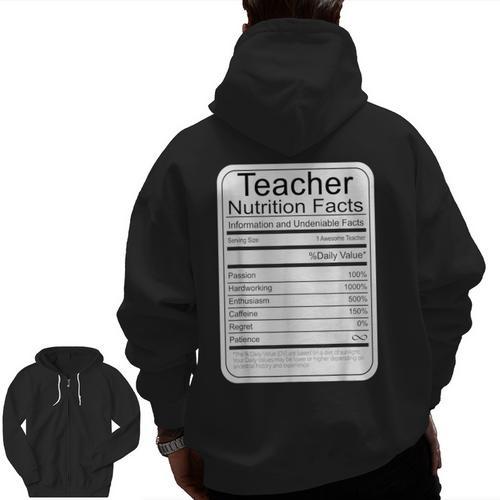 Teacher Nutrition Facts Teachers Nutritional Fact Men Zip Up Hoodie Back Print - teacherstshirts.com CA