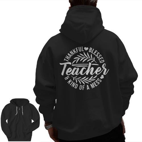 Teacher Thankful Blessed & Kind Of A Mess Hearts Cute Men Zip Up Hoodie Back Print - teacherstshirts.com AU