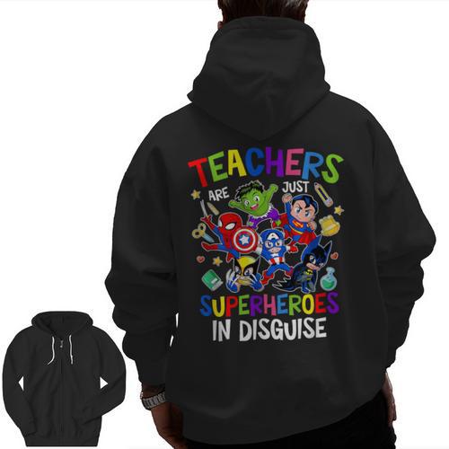 Teachers Are Superheroes Back To School Men Zip Up Hoodie Back Print - teacherstshirts.com