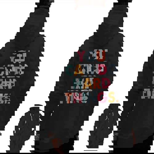 Test Day Teacher You Can Do Hard Things Women Kids Men Zip Up Hoodie Back Print - teacherstshirts.com