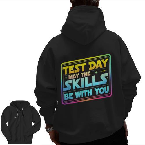 Testing Day Test Day May The Skills Be With You Teacher Men Zip Up Hoodie Back Print - teacherstshirts.com DE