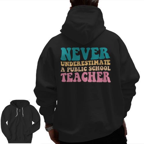 Never Underestimate A Public School Teacher Groovy Women Men Zip Up Hoodie Back Print - teacherstshirts.com UK