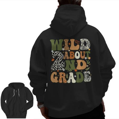 Wild About 2nd Grade Teacher Student First Day Of School Men Zip Up Hoodie Back Print - teacherstshirts.com
