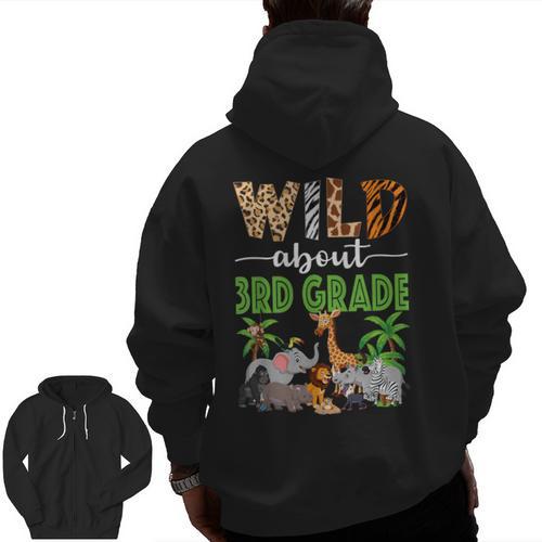 Wild About 3rd Grade Teacher Student Third Grade Zoo Safari Men Zip Up Hoodie Back Print - teacherstshirts.com CA