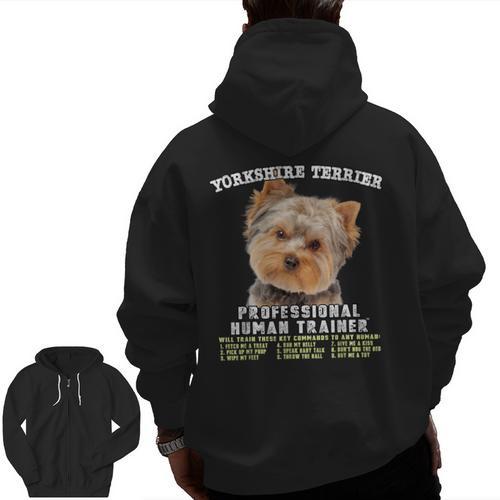Yorkshire Terrier Yorkie Dog Professional Human Trainer Men Zip Up Hoodie Back Print - Bostonterriersmerch.com