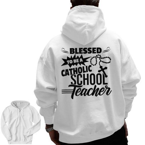 Blessed To Be A Catholic School Teacher Christian Teaching Men Zip Up Hoodie Back Print - teacherstshirts.com AU