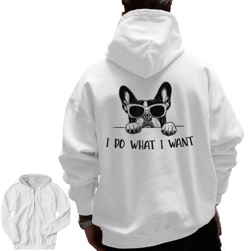Boston Terrier Dog Owner I Do What I Want Pet Men Zip Up Hoodie Back Print - Bostonterriersmerch.com