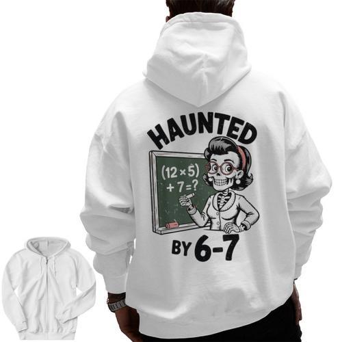 Haunted 67 Skeleton Math Teacher Halloween Costume Math Pun Men Zip Up Hoodie Back Print - teacherstshirts.com