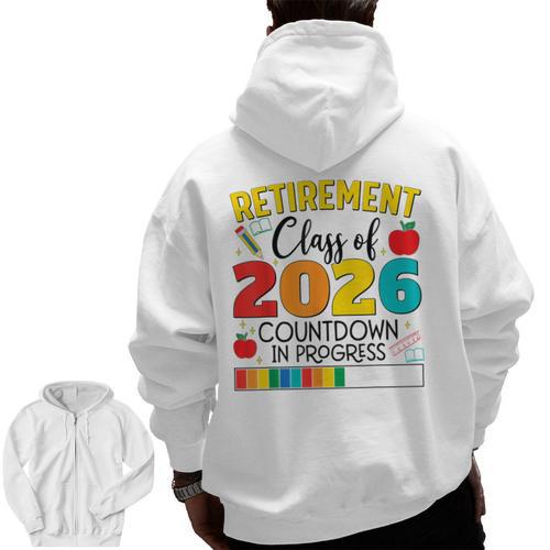 Retirement Class Of 2026 Countdown In Progress Teacher Men Zip Up Hoodie Back Print - teacherstshirts.com UK