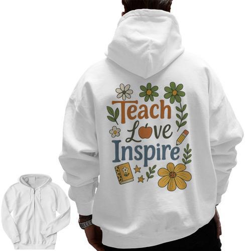 Teacher Inspire Love Men Zip Up Hoodie Back Print - teacherstshirts.com