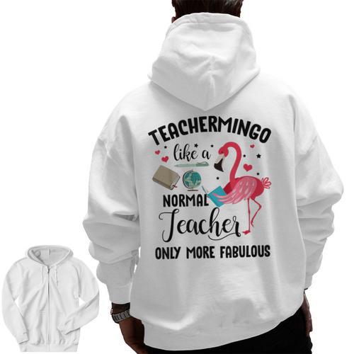 Teachermingo Like A Normal Teacher Only More Fabulous Men Zip Up Hoodie Back Print - teacherstshirts.com CA