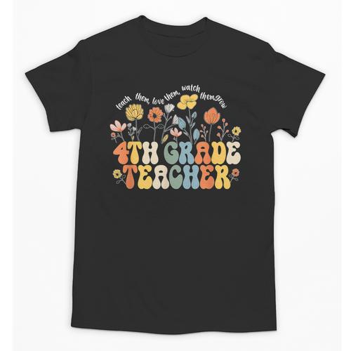 4th Fourth Grade Teacher Appreciation Teaching Wildflowers Unisex T-Shirt - teacherstshirts.com UK