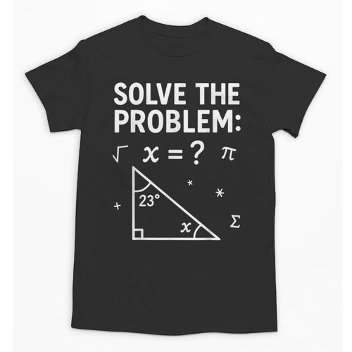 67 Math Meme Solve The Problem Teacher For Student Unisex T-Shirt - teacherstshirts.com