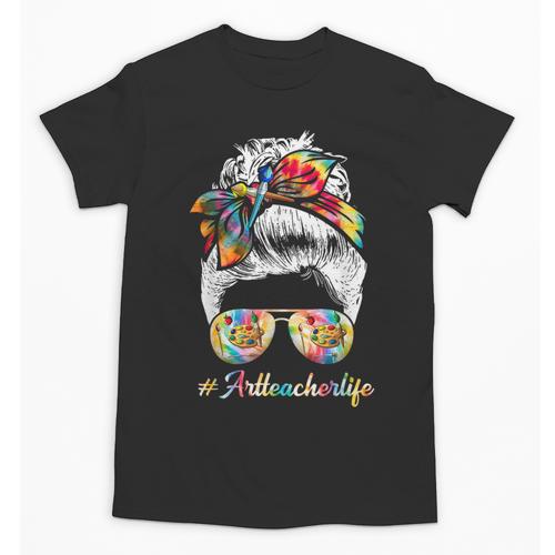 Art Teacher Life Messy Bun Back To School Art Teacher Unisex T-Shirt - teacherstshirts.com UK