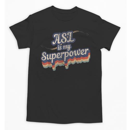 ASL Is My Superpower ASL Teacher Shirt T-Shirt Unisex T-Shirt - teacherstshirts.com