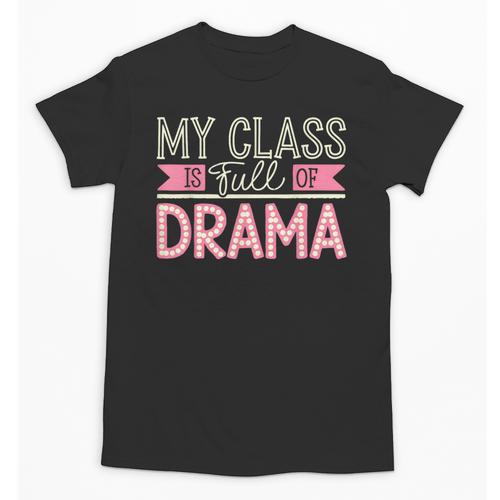 Theatre School Drama Class Musical Theater Drama Teacher Unisex T-Shirt - teacherstshirts.com UK
