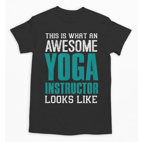 This Is What An Awesome Yoga Instructor Yoga Teacher Unisex T-Shirt - teacherstshirts.com AU