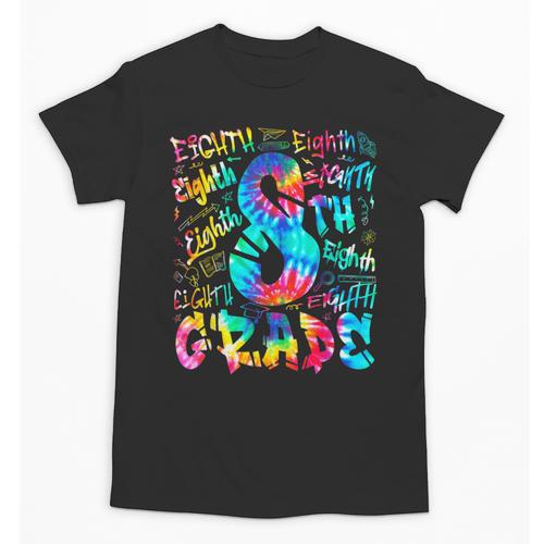 Back To School Eighth 8th Grade Tie Dye Typography Teacher Unisex T-Shirt - teacherstshirts.com