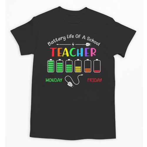 Battery Life Of A School Teacher Monday To Friday For Men Women Unisex T-Shirt - teacherstshirts.com UK