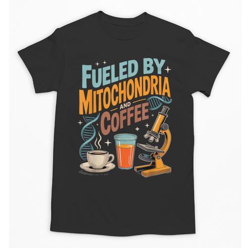 Biology Teacher Science Fueled By Mitochondria Coffee Unisex T-Shirt - teacherstshirts.com CA