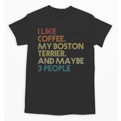 Boston Terrier Dog Owner Coffee Lovers Quote Vintage Retro For Men Women Unisex T-Shirt - Bostonterriersmerch.com UK