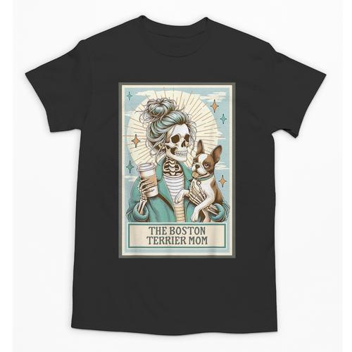 Boston Terrier Mom Skeleton Tarot Card Witch Vibes Dog Mom Unisex T-Shirt - Bostonterriersmerch.com