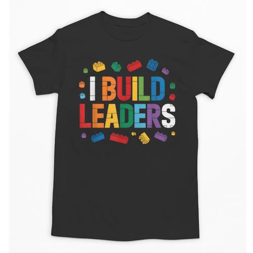 I Build Leaders Bricks Building Blocks Teacher Brick Builder Unisex T-Shirt - teacherstshirts.com UK